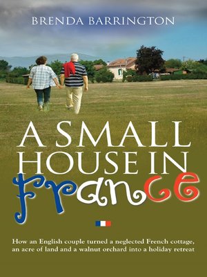 cover image of A Small House in France